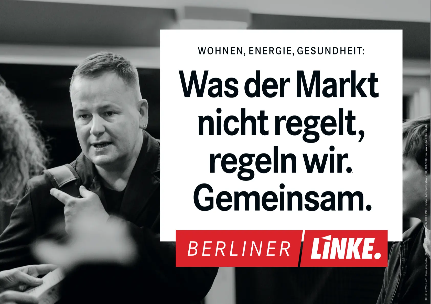 Plakat der Berliner Linken: Was der Markt nicht regelt, regeln wir. Gemeinsam.